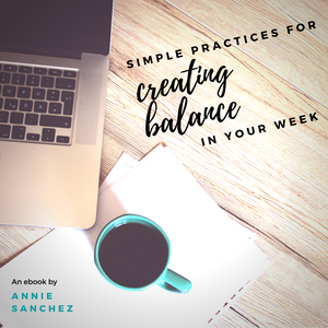 eBook: Simple Practices for Creating Balance in Your Week